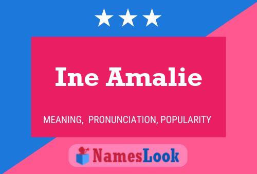 Постер имени Ine Amalie