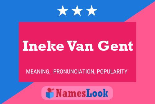 Постер имени Ineke Van Gent