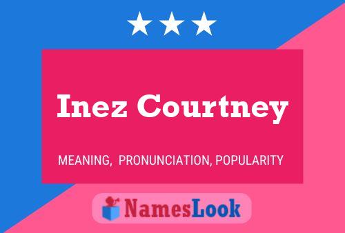 Постер имени Inez Courtney