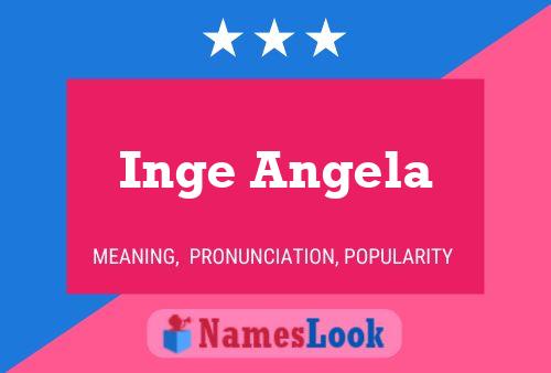 Постер имени Inge Angela