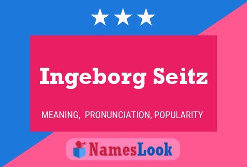 Постер имени Ingeborg Seitz