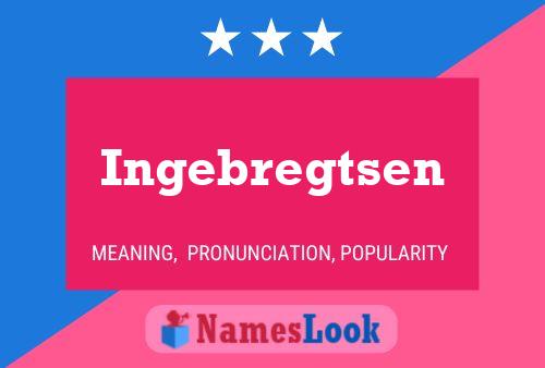 Постер имени Ingebregtsen