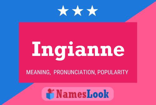 Постер имени Ingianne