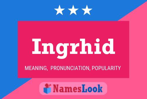 Постер имени Ingrhid