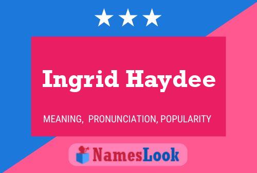 Постер имени Ingrid Haydee