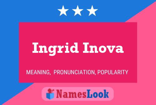 Постер имени Ingrid Inova