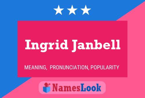 Постер имени Ingrid Janbell