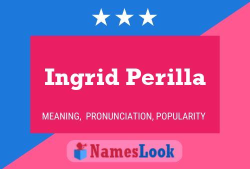 Постер имени Ingrid Perilla