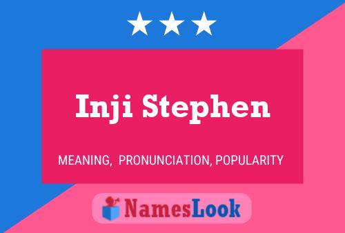 Постер имени Inji Stephen