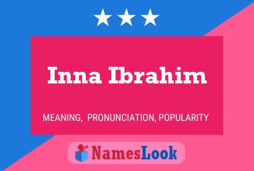 Постер имени Inna Ibrahim