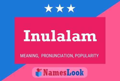 Постер имени Inulalam