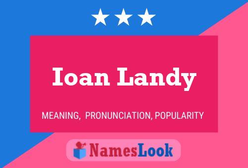 Постер имени Ioan Landy