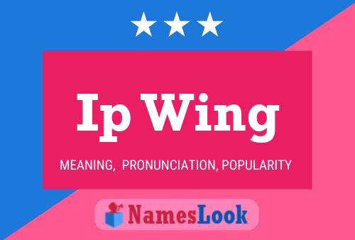 Постер имени Ip Wing