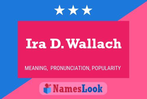 Постер имени Ira D. Wallach