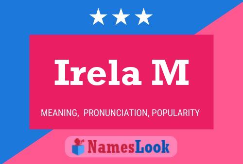 Постер имени Irela M