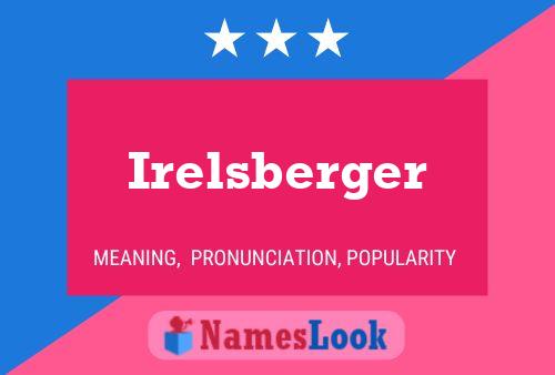 Постер имени Irelsberger