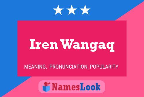 Постер имени Iren Wangaq