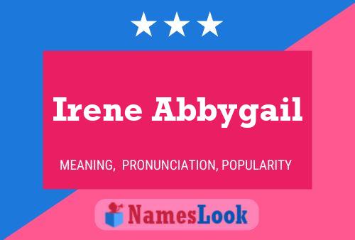 Постер имени Irene Abbygail