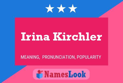 Постер имени Irina Kirchler