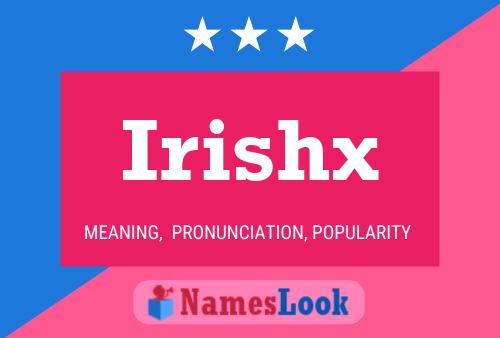 Постер имени Irishx