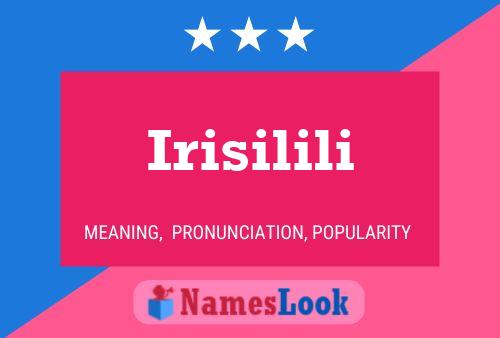 Постер имени Irisilili