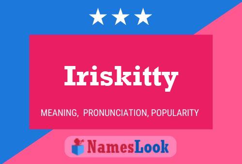 Постер имени Iriskitty