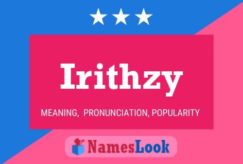 Постер имени Irithzy