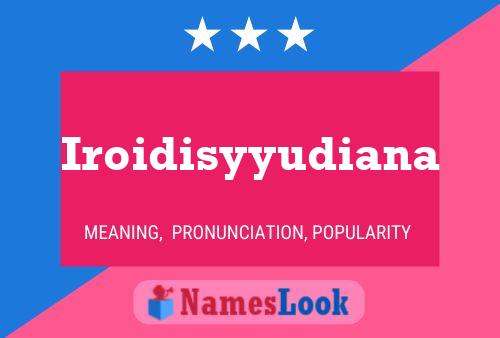 Постер имени Iroidisyyudiana