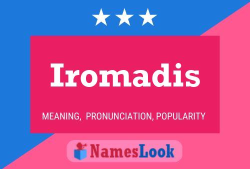 Постер имени Iromadis