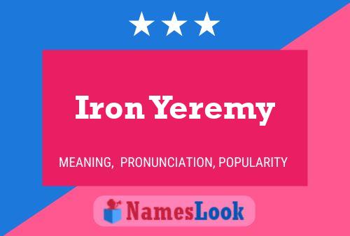 Постер имени Iron Yeremy