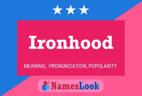 Постер имени Ironhood