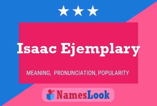 Постер имени Isaac Ejemplary