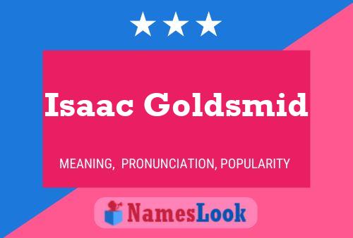 Постер имени Isaac Goldsmid