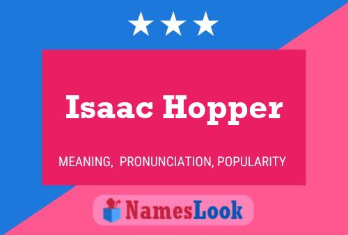 Постер имени Isaac Hopper