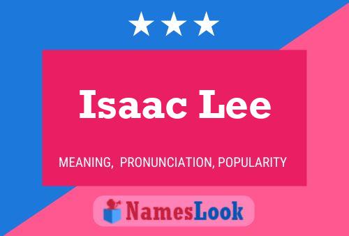 Постер имени Isaac Lee