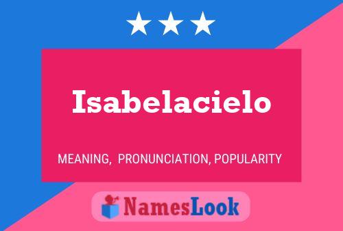 Постер имени Isabelacielo