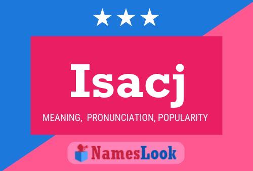 Постер имени Isacj