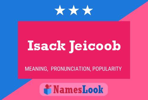 Постер имени Isack Jeicoob