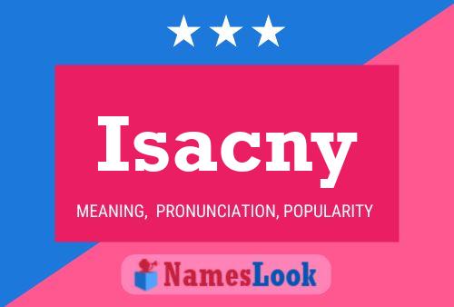 Постер имени Isacny