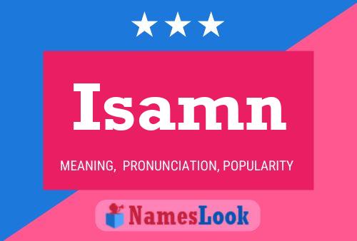 Постер имени Isamn