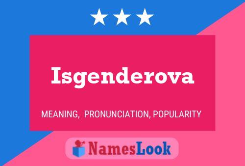 Постер имени Isgenderova