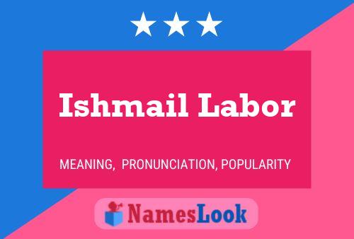 Постер имени Ishmail Labor