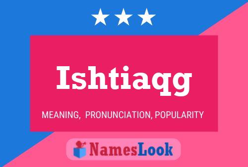 Постер имени Ishtiaqg