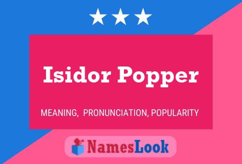 Постер имени Isidor Popper