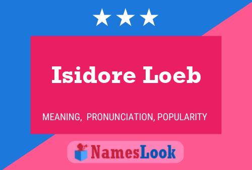 Постер имени Isidore Loeb