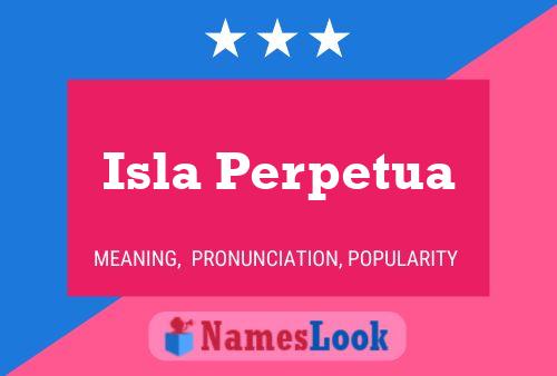 Постер имени Isla Perpetua