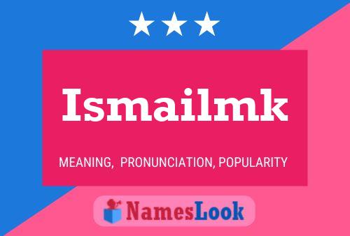 Постер имени Ismailmk