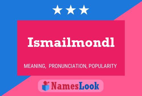 Постер имени Ismailmondl