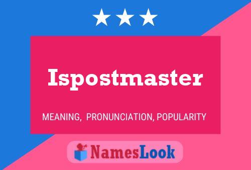 Постер имени Ispostmaster