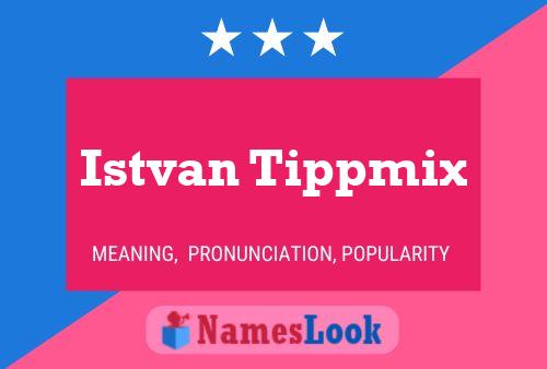 Постер имени Istvan Tippmix